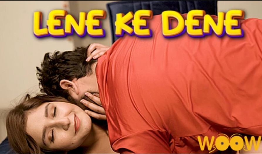 Lene Ke Dene 2023 WooW App Hindi Uncut Porn Short Film Aagmaal