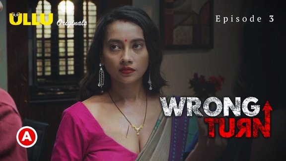 Wrong Turn Part 1 2023 Ullu app Hindi Porn Web Series All Episode