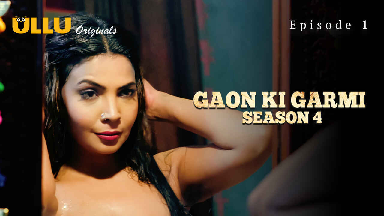 Gaon Ki Garmi S04EP1 2023 XXX Hindi Hot Web Series Ullu