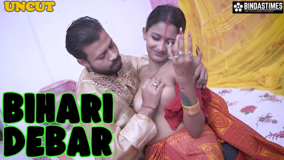 Bihari Debar 2023 BindasTimes new sexy UNCUT Hindi Short Porn Film