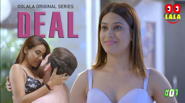 Laal Gaal And Hot Xxx Mp4 - Deal S01E01 2023 Hindi Hot Web Series Oolala Porn Web - Aagmaal
