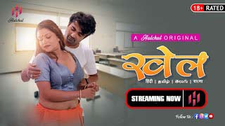 Khel S01E01 2023 Hindi Hot Web Series Hulchul app