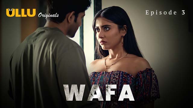 Wafa – Extended Version – S01E03 – 2024 – Hindi Hot Web Series – Ullu