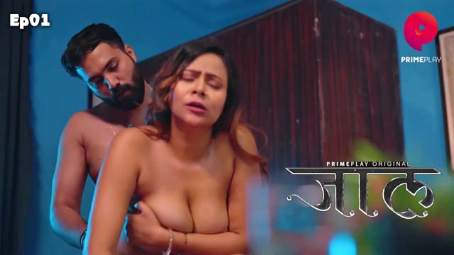 Jaal – S01E01 2024 Hindi Hot Web Series PrimePlay