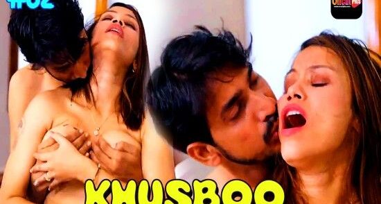 Khusboo 2024 UncutPlus Hindi Porn Web Series Episode 2