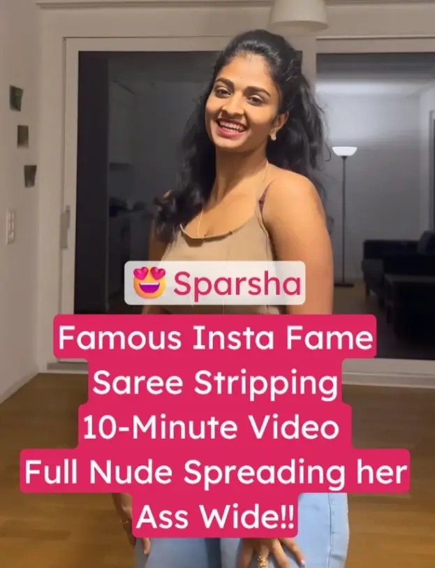 desitales2 Insta Famous Sparsha Saree Stripping Goes Fully Nude, Spreads Ass Wide & Fingers Pussy