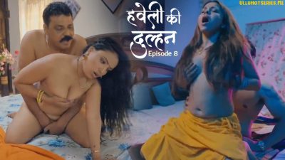 Haveli Ki Dulhan Episode 8 Jugnu Hindi Hot Porn Series 2025