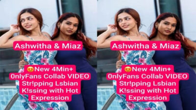 Famous Influencer Ashwitha & Miaz Most Requested OnlyFans Collab Stripping Lesbian